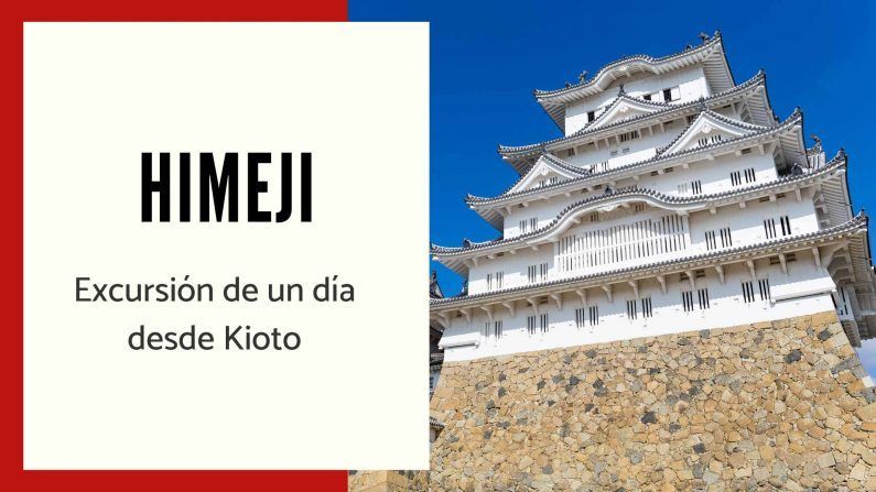 Qué ver en himeji en una excursión de 1 día desde kioto - visita a himeji en un dia Visitar himeji en una excursión de 1 día desde kioto